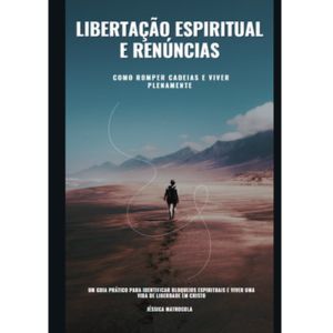 E-book: Libertação e Renúncias